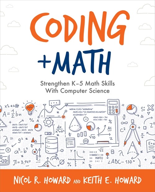 Coding + Math: Strengthen K-5 Math Skills with Computer Science (Paperback)