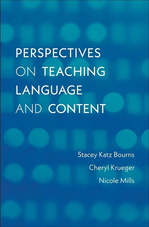 Perspectives on Teaching Language and Content (Paperback)