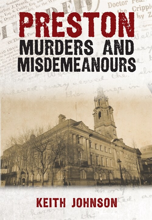 Preston Murders and Misdemeanours (Paperback)