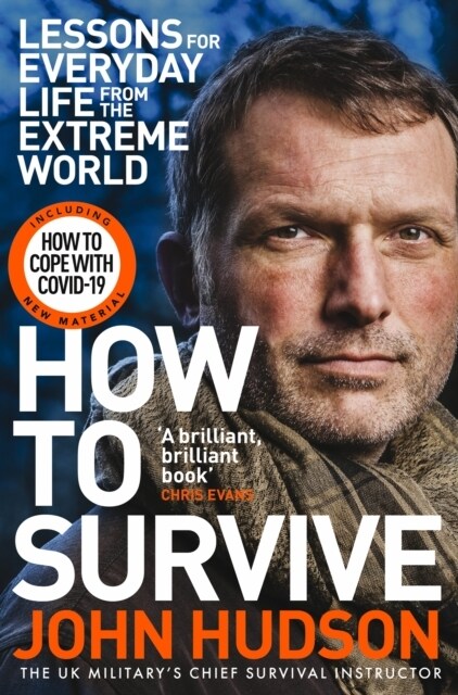 How to Survive : Lessons for Everyday Life from the Extreme World (Paperback)