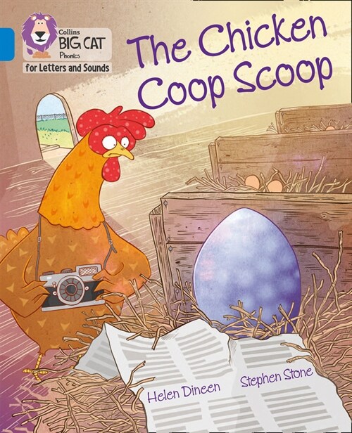 The Chicken Coop Scoop : Band 04/Blue (Paperback)