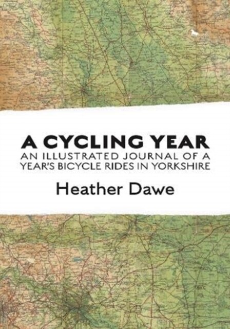 A Cycling Year : An illustrated journal of a years bicycle rides in Yorkshire (Paperback)