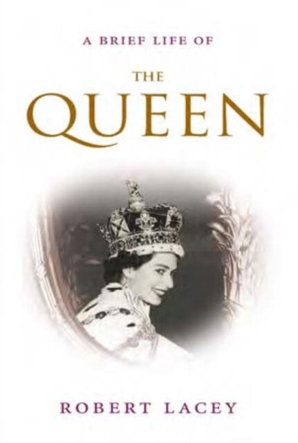 Brief Life of the Queen (Hardcover)