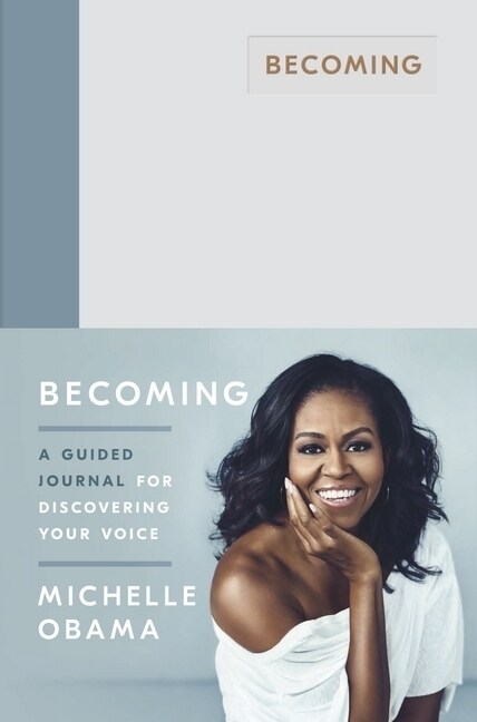 Becoming : A Guided Journal for Discovering Your Voice (Hardcover)