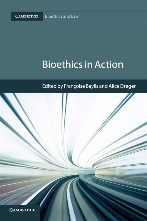 Bioethics in Action (Paperback)