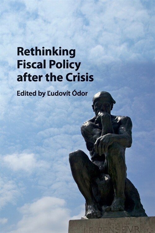 Rethinking Fiscal Policy after the Crisis (Paperback)