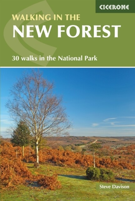 Walking in the New Forest : 30 Walks in the New Forest National Park (Paperback, 2 Revised edition)