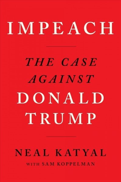 Impeach: The Case Against Donald Trump (Paperback)