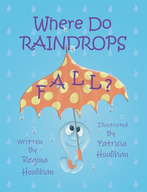 Where Do Raindrops Fall? (Hardcover)