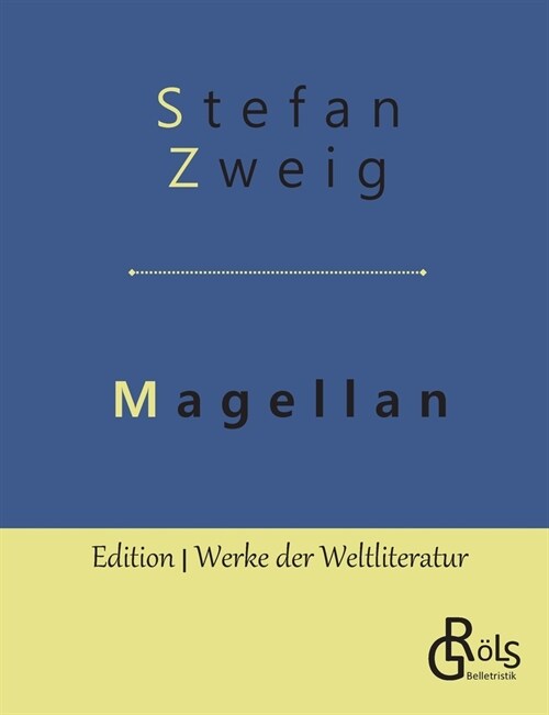 Magellan: Der Mann und seine Tat (Paperback)