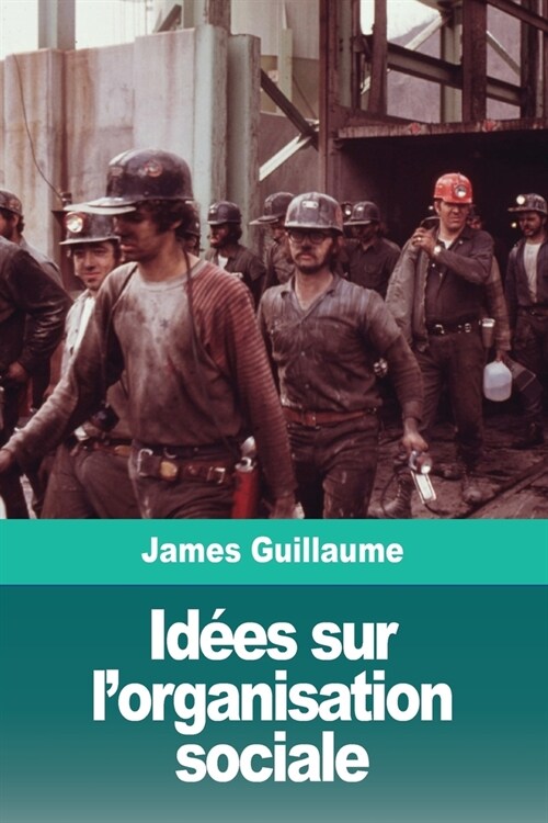 Id?s sur lorganisation sociale (Paperback)