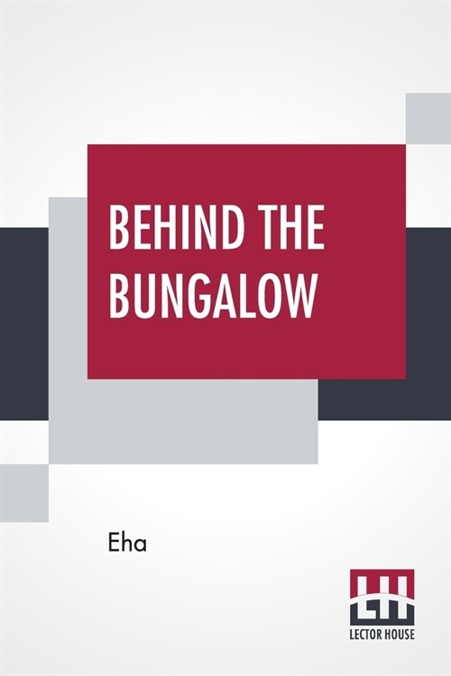 Behind The Bungalow (Paperback)