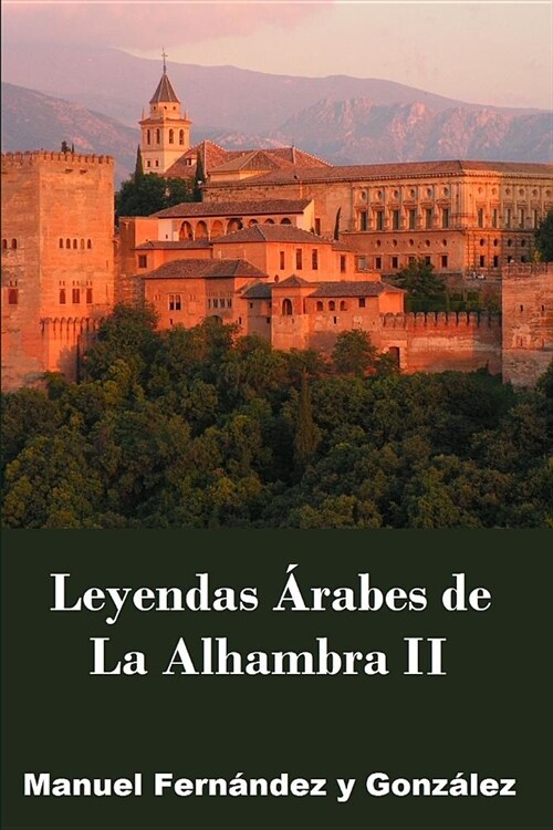 La Alhambra Leyendas 햞abes II (Paperback)