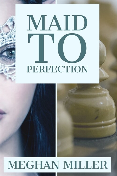 Maid to Perfection (Paperback)