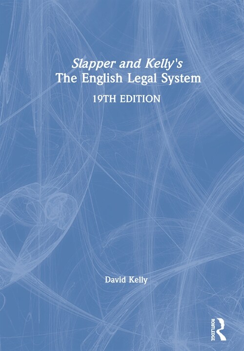 Slapper and Kellys The English Legal System (Hardcover, 19 ed)