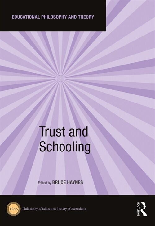 Trust and Schooling (Hardcover, 1)