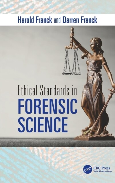 Ethical Standards in Forensic Science (Hardcover, 1)