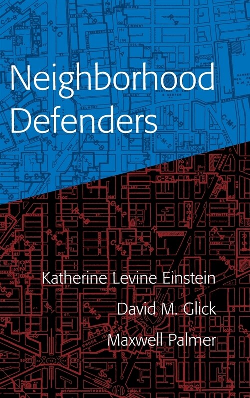 Neighborhood Defenders : Participatory Politics and Americas Housing Crisis (Hardcover)