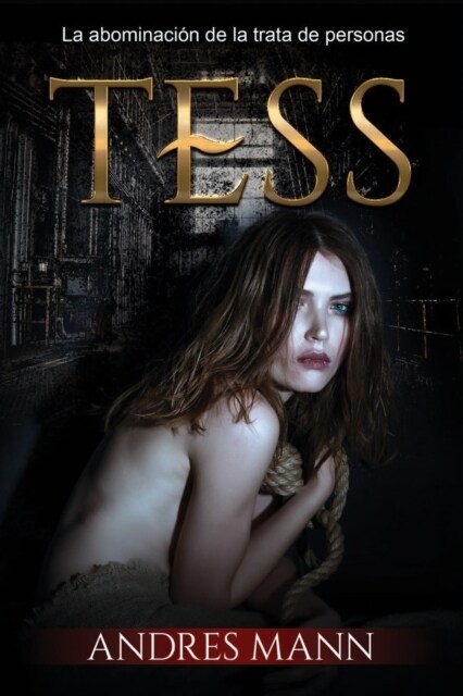 Tess: La abominaci? de la trata de personas (Paperback)