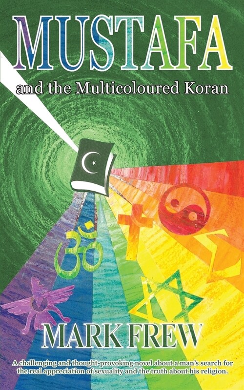 Mustafa and the Multicoloured Koran (Paperback)