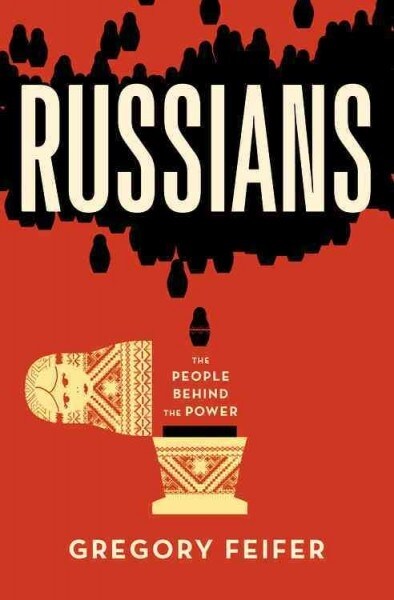 Russians: The People Behind the Power (Paperback)