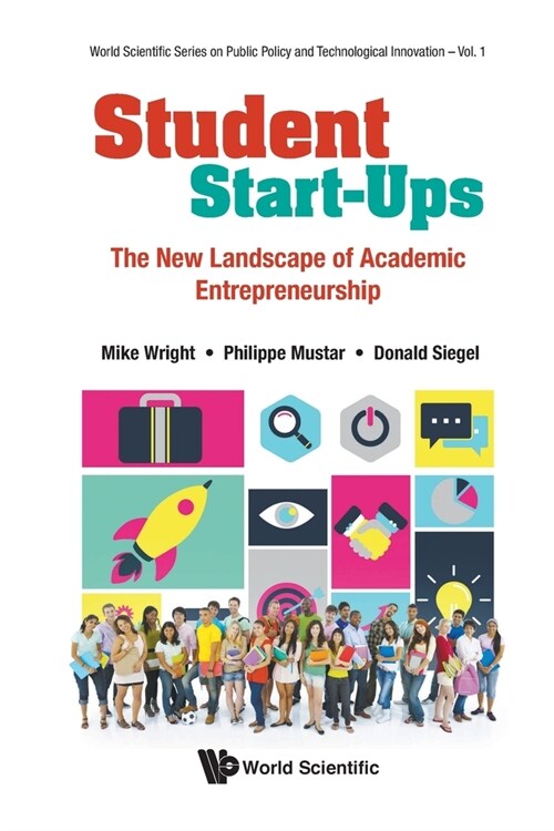 Student Start-Ups: The New Landscape of Academic Entrepreneurship (Paperback)