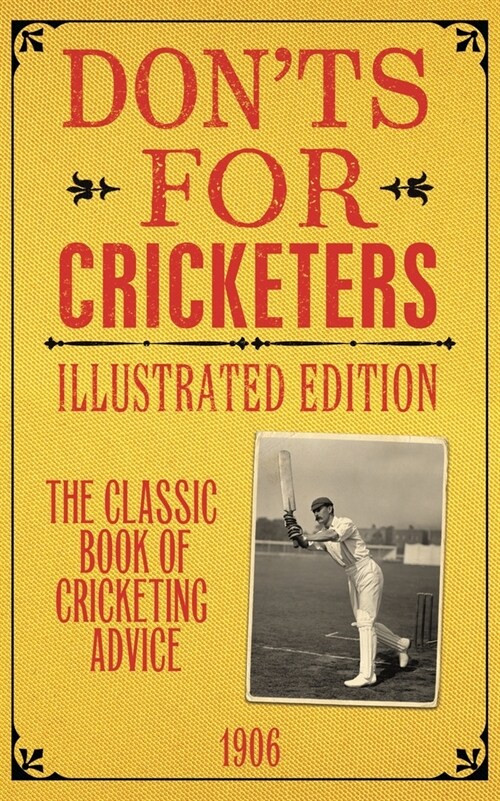 Donts for Cricketers : Illustrated Edition (Hardcover)