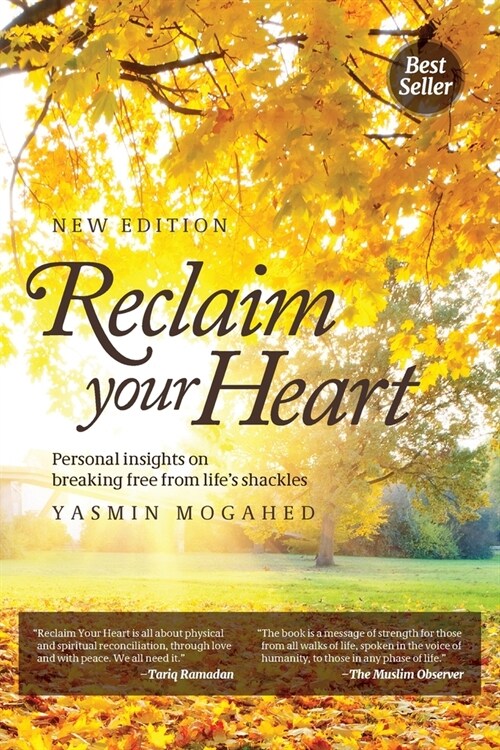 Reclaim Your Heart: Personal Insights on breaking free from lifes shackles (Paperback)