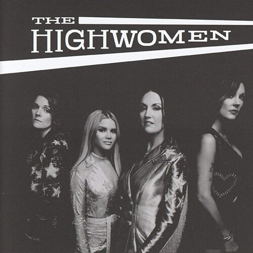 [수입] The Highwomen - The Highwomen