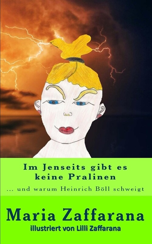 Im Jenseits gibt es keine Pralinen: Ein fantastischer K?stler-Roman (Paperback)