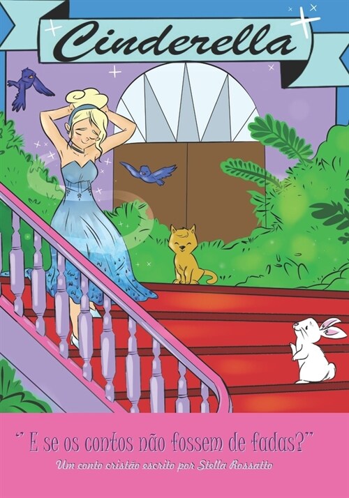 Cinderella: E se os contos n? fossem de fadas? (Paperback)