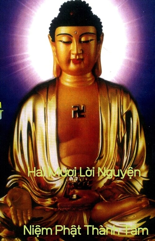 Hai Mười Lời Nguyện Niệm Phật T? Th?h (Paperback)