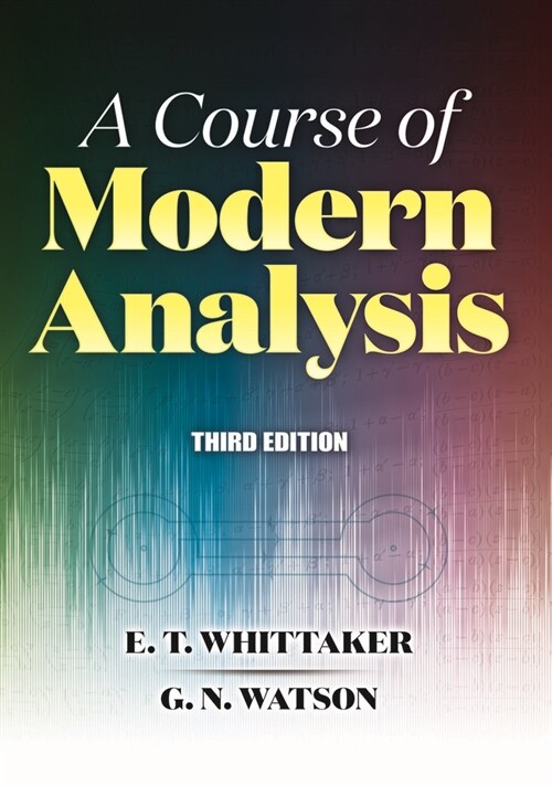 A Course of Modern Analysis: Third Edition (Paperback)