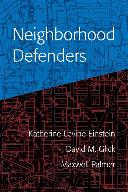 Neighborhood Defenders : Participatory Politics and Americas Housing Crisis (Paperback)