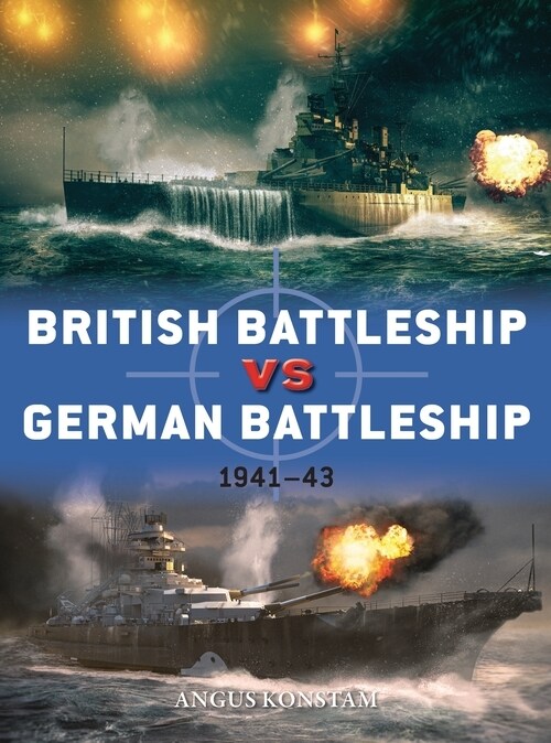 British Battleship vs German Battleship : 1941–43 (Paperback)