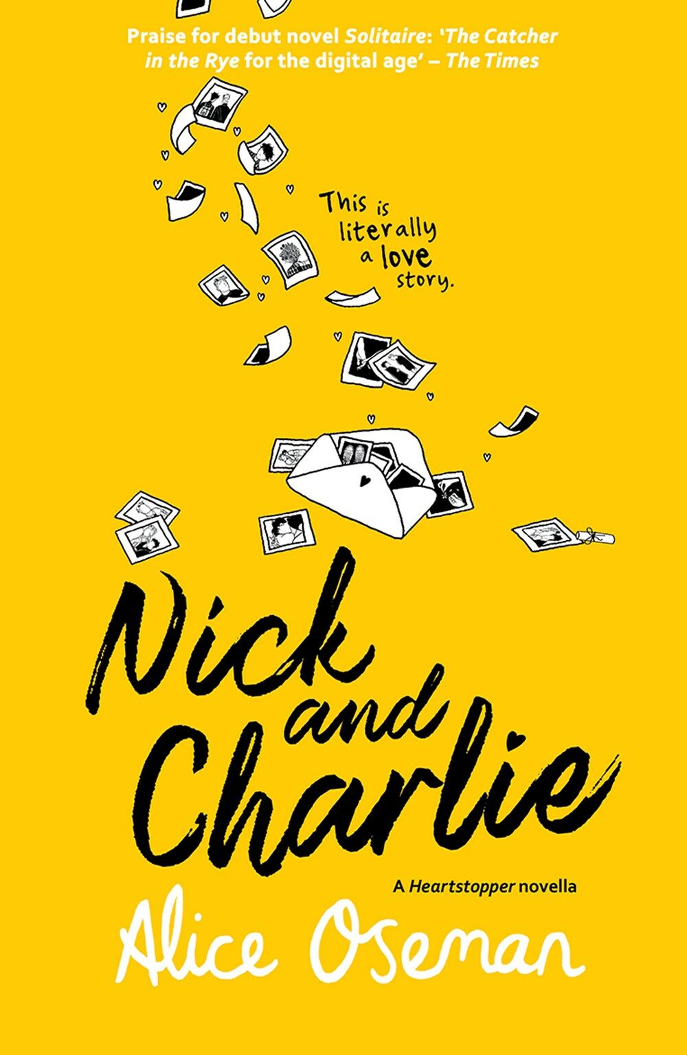 Nick and Charlie : Tiktok Made Me Buy it! the Teen Bestseller from the Ya Prize Winning Author and Creator of Netflix Series Heartstopper (Paperback)