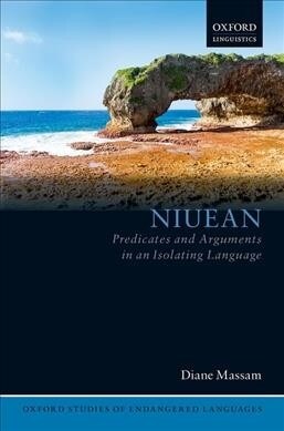 Niuean : Predicates and Arguments in an Isolating Language (Hardcover)