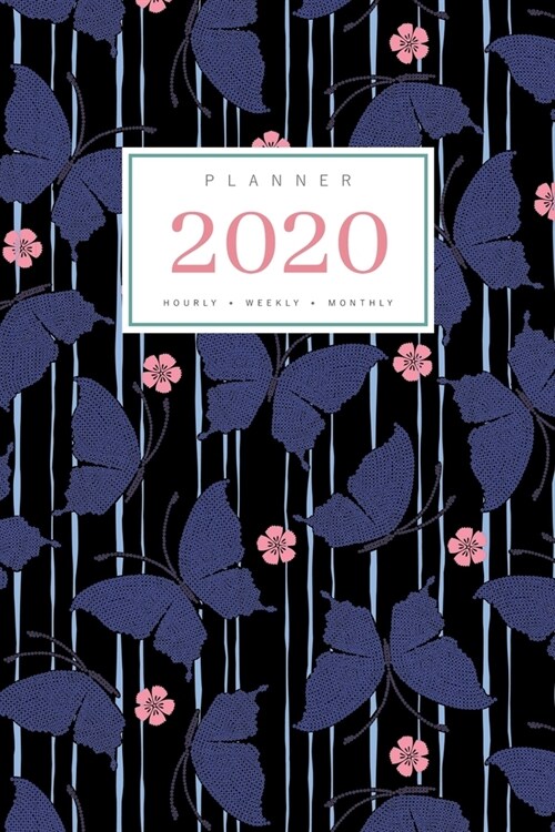 Planner 2020 Hourly Weekly Monthly: 6x9 Medium Notebook Organizer with Hourly Time Slots - Jan to Dec 2020 - Stripe Butterfly Japanese Flower Design B (Paperback)