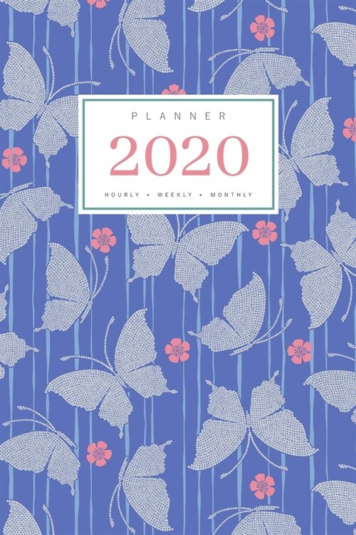 Planner 2020 Hourly Weekly Monthly: 6x9 Medium Notebook Organizer with Hourly Time Slots - Jan to Dec 2020 - Stripe Butterfly Japanese Flower Design B (Paperback)