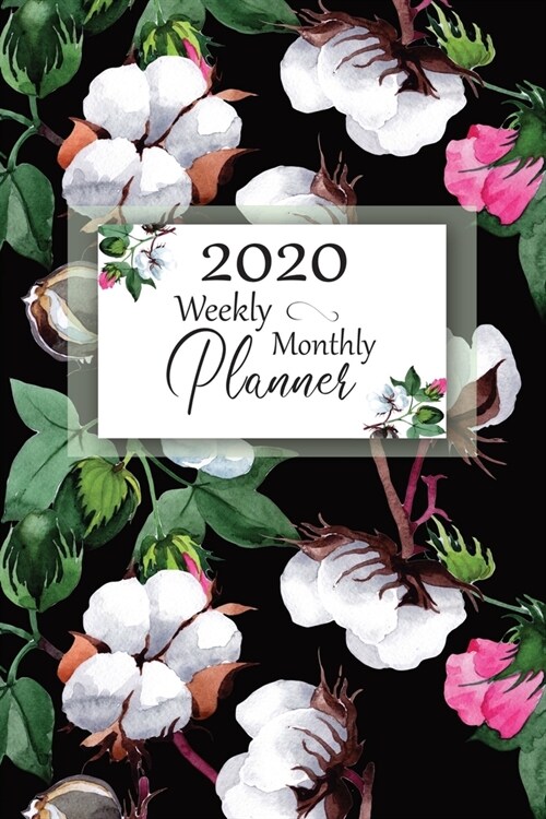 2020 Weekly Monthly Planner: Gorgeous Cotton Floral Cover: Daily Agenda: Weekly Organizer: Appointments, Reminders, Notes & Goals (Paperback)