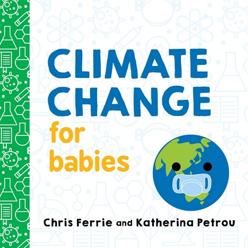 Climate Change for Babies (Board Books)