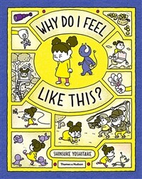 Why Do I Feel Like This? (Hardcover)