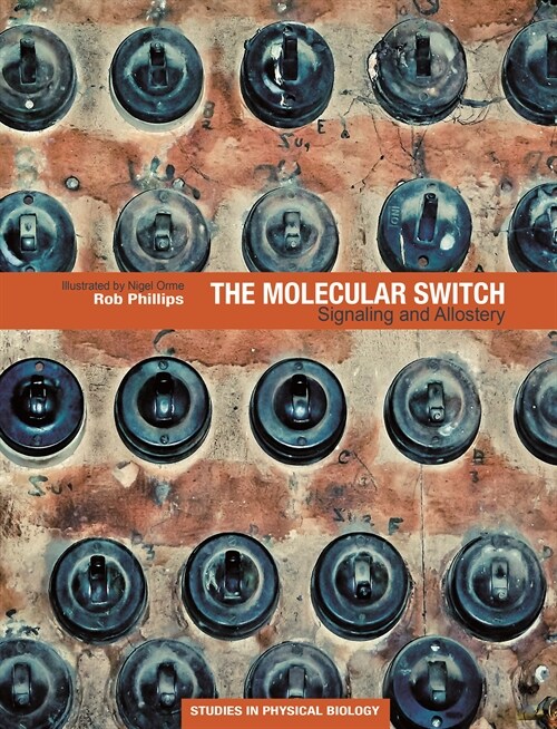 The Molecular Switch: Signaling and Allostery (Hardcover)