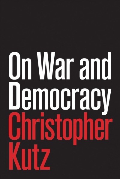 ON WAR AND DEMOCRACY (Paperback)