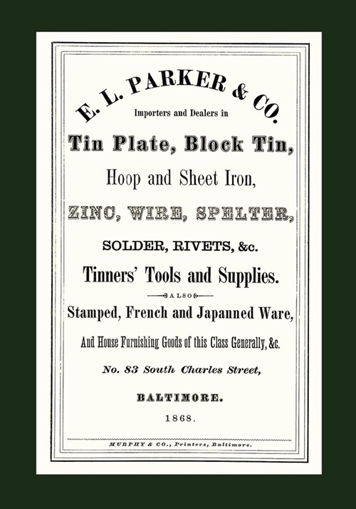 E. L. Parker & Co. Tinners Tools & Supplies, Baltimore 1868 (Paperback)