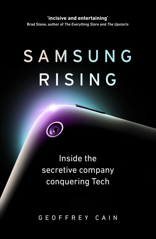 Samsung Rising : Inside the secretive company conquering Tech (Paperback)