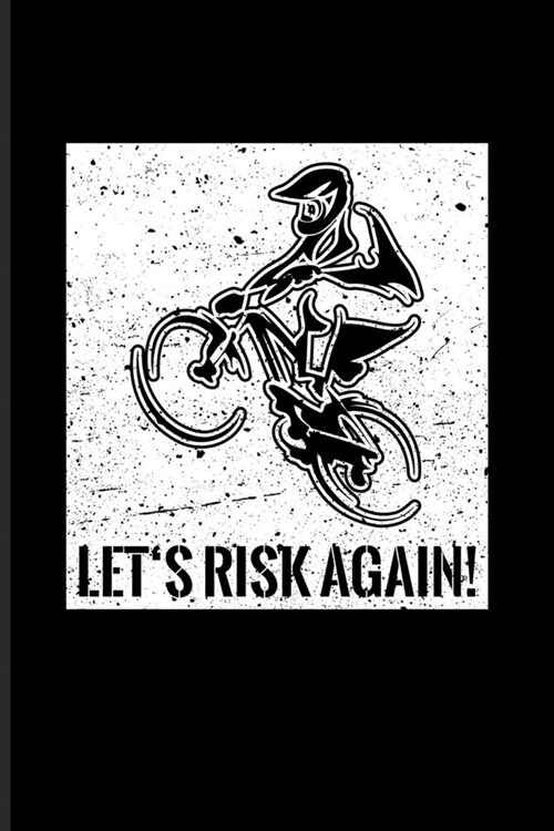 Lets Risk Again: Biking And Cycling Undated Planner - Weekly & Monthly No Year Pocket Calendar - Medium 6x9 Softcover - For Cyclists & (Paperback)