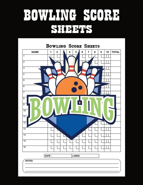 Bowling Score Sheets: Bowling Score Cards, Bowling Score Record Keeper Book (Paperback)