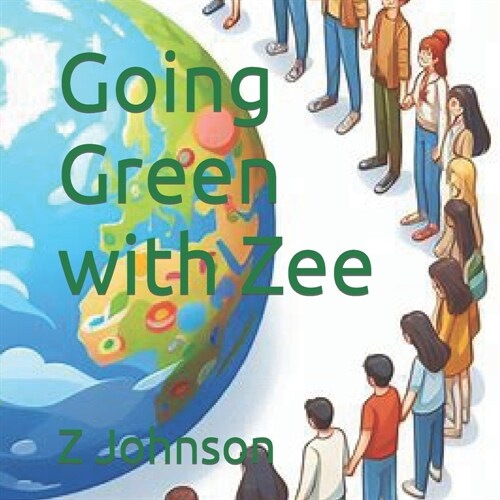Going Green With Zee (Paperback)