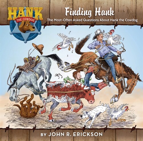 Finding Hank: The Most-Often Asked Questions about Hank the Cowdog (Hardcover)